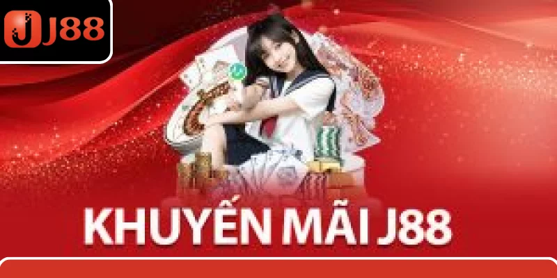 Khuyến mãi J88 - Đãi ngộ tuyệt vời gửi tặng khách hàng