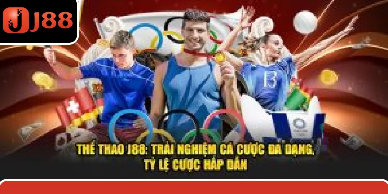 Thể Thao J88: Trải Nghiệm Cá Cược Đa Dạng, Tỷ Lệ Hấp Dẫn